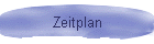 Zeitplan